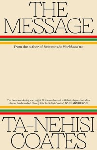 The Message - Coates Ta-Nehisi - książka