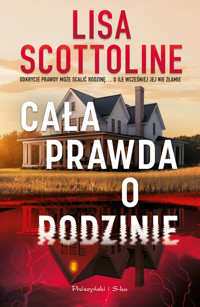 Cała prawda o rodzinie - Lisa Scottoline - ebook + książka