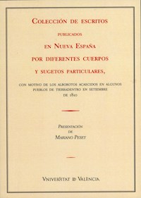 Colección de escritos publicados en Nueva España por diferentes cuerpos y sugestos particulares - Mariano Peset Mancebo - ebook