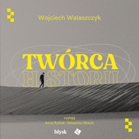 Twórca historii - Walaszczyk Wojciech - ebook + audiobook + książka