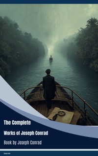 The Complete Novels of Joseph Conrad - Conrad Joseph - ebook