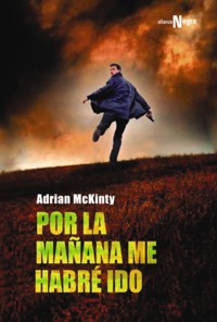 Por la mañana me habré ido - Adrian McKinty - ebook