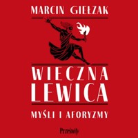 Wieczna lewica - Giełzak Marcin - ebook + audiobook + książka