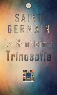 La Santísima Trinosofía - Germain Saint - ebook
