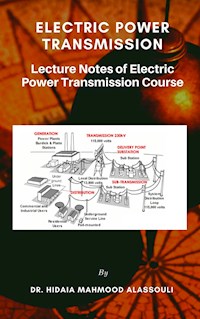 Electric Power Transmission - Dr. Hidaia Mahmood Alassouli - ebook