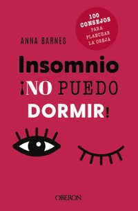 Insomnio: no puedo dormir - Anna Barnes - ebook