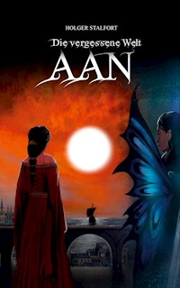 Die vergessene Welt Aan - Holger Stalfort - ebook