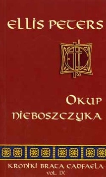 Okładka książki Kroniki brata Cadfaela (9). Okup nieboszczyka