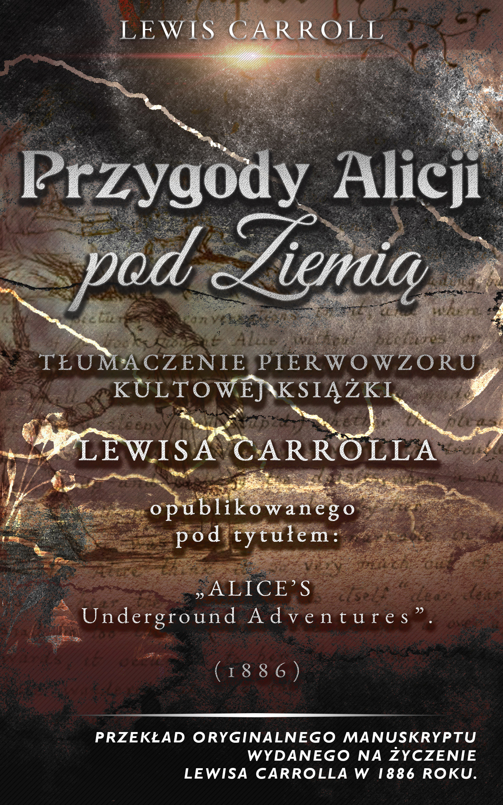 Okładka:[Alice's Adventures Underground] Przygody Alicji pod Ziemią 