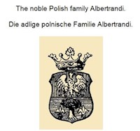 Die adlige polnische Familie Albertrandi. The noble Polish family Albertrandi. - Werner Zurek - ebook