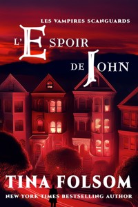 L'espoir de John - Tina Folsom - ebook