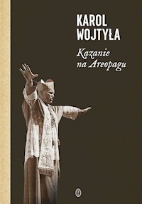 Kazanie na Areopagu - Karol Wojtyła - książka