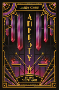 Amnesty – Ruf nach Gerechtigkeit - Lara Elena Donnelly - ebook