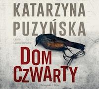 Saga o policjantach z Lipowa. Dom czwarty - Katarzyna Puzyńska - ebook + audiobook + książka