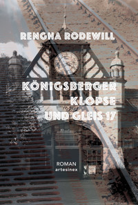 Königsberger Klopse und Gleis 17 - Rengha Rodewill - ebook