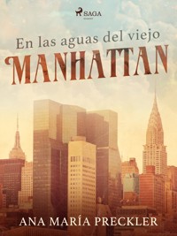 En las aguas del viejo Manhattan - Ana María Preckler - ebook