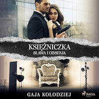 Księżniczka. Sława i obsesja - Gaja Kołodziej - ebook + audiobook