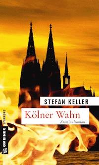 Kölner Wahn - Stefan Keller - ebook