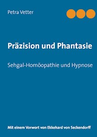 Präzision und Phantasie - Petra Vetter - ebook