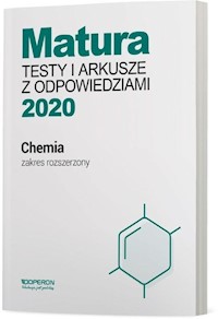 Chemia Matura 2020 Testy i arkusze z odpowiedziami Zakres rozszerzony - Jacewicz Dagmara, Pranczk Joanna, Zdrowowicz Magdalena, Żamojć Krzysztof - książka