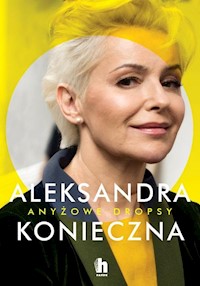 Anyżowe dropsy - Konieczna Aleksandra - książka