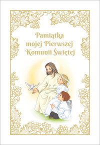Pamiątka mojej Pierwszej Komunii Świętej (z Panem Jezusem) - Tomasz Gorlowski - książka
