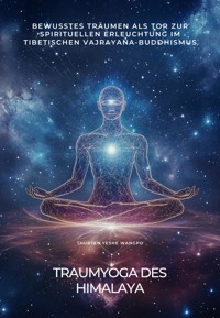 Traumyoga des Himalaya - Thubten Yeshe Wangpo - ebook