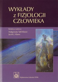 Wykłady z fizjologii człowieka - Małgorzata Tafil-Klawe, Jacek J. Klawe - książka