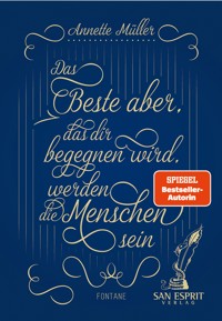 Das Beste aber, das Dir begegnen wird, werden die Menschen sein - Müller Annette - ebook
