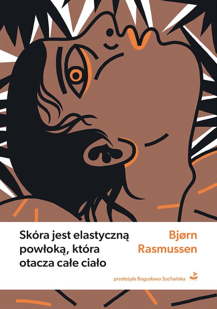 Skóra jest elastyczną powłoką, która otacza całe ciało - Bjørn Rasmussen - książka