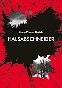Halsabschneider - Klaus-Dieter Budde - ebook