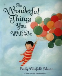 The Wonderful Things You Will Be - Martin Winfield Emily - książka