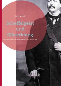 Scheffelgeist und Gläserklang - Hans Mehlin - ebook