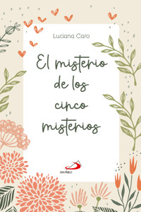 El misterio de los cinco misterios - Luciana Caro - ebook