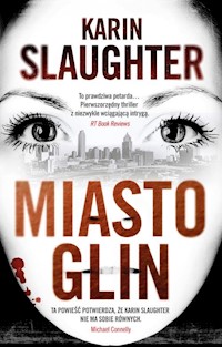 Miasto glin - Karin Slaughter - książka