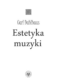 Estetyka muzyki - Dahlhaus Carl - książka