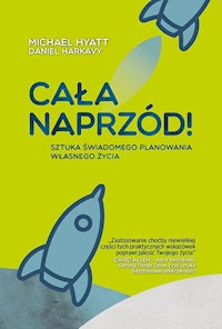 Cała naprzód! - Hyatt Michael, Harkavy Daniel - książka