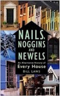 Nails, Noggins and Newels - Laws Bill - ebook