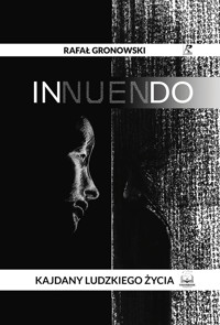INNUENDO: Kajdany Ludzkiego Życia - Rafał Gronowski | RiM Interactive - audiobook