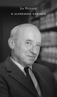 O Alfredzie Tarskim - Jan Woleński - książka