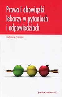 Prawa i obowiązki lekarzy w pytaniach i odpowiedziach - Tymiński Radosław - książka
