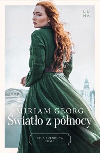 Światło z północy. - Georg Miriam - książka