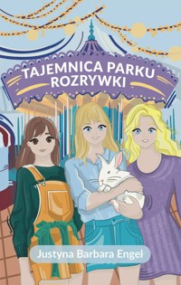 Tajemnica parku rozrywki - Engel Justyna Barbara - książka