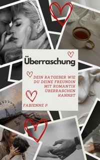 Überraschung - Fabienne P. - ebook