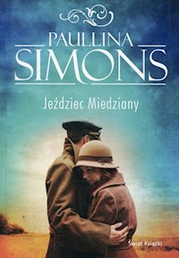 Jeździec miedziany - Paullina Simons - ebook + książka