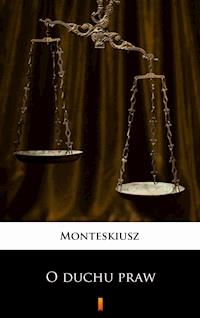 O duchu praw - Monteskiusz - ebook + książka