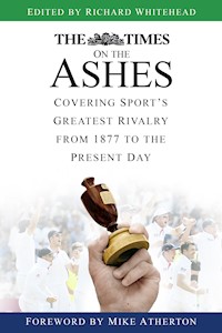 The Times on the Ashes - Richard Whitehead - ebook