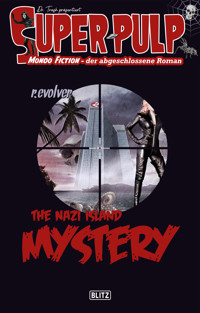 Super-Pulp 18: The Nazi Island Mystery -  - ebook
