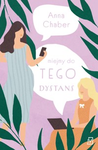 Miejmy do tego dystans - Chaber Anna - ebook + książka