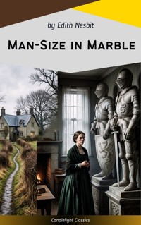 Man-Size in Marble - Edith Nesbit - ebook